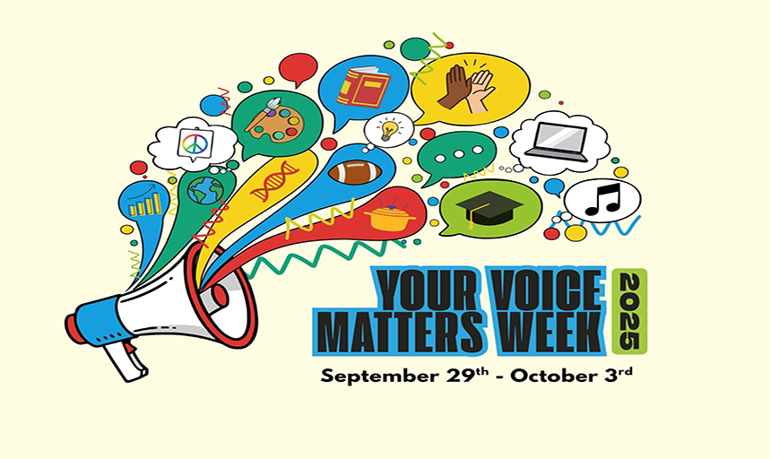 Mega pone clip art with different objects and activities coming out of it, with the phrase "Your Voice Matters Week 2025" underneath