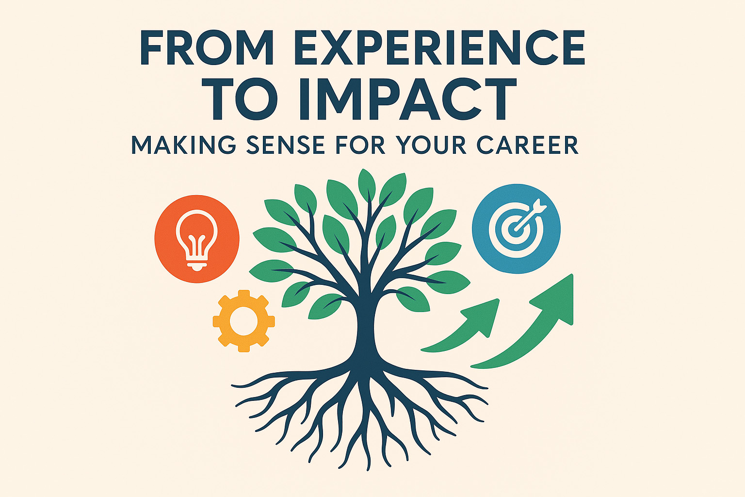 From Experience to Impact: Making Sense for your Careerevents image